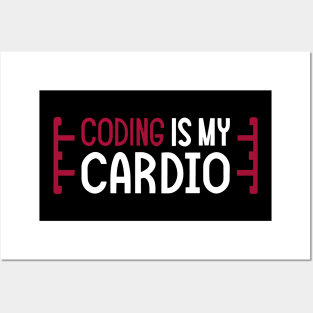 Coding Is My Cardio | Coding Fitness Humor Posters and Art